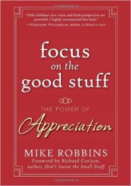 focus on the good stuff