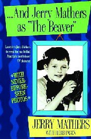 And Jerry Mathers as ''The Beaver