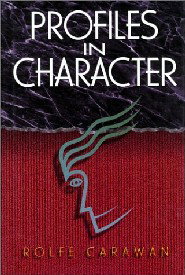 PROFILES IN CHARACTER