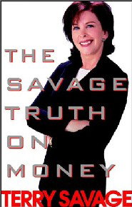 THE SAVAGE TRUTH ON MONEY
