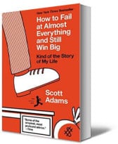 HOW to Fall at Almost Everything and still Win Big