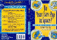 do your ears pop in space by mike mullanie