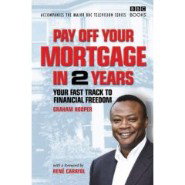 PAY OFF YOUR MORTGAGE IN 2 YEARS