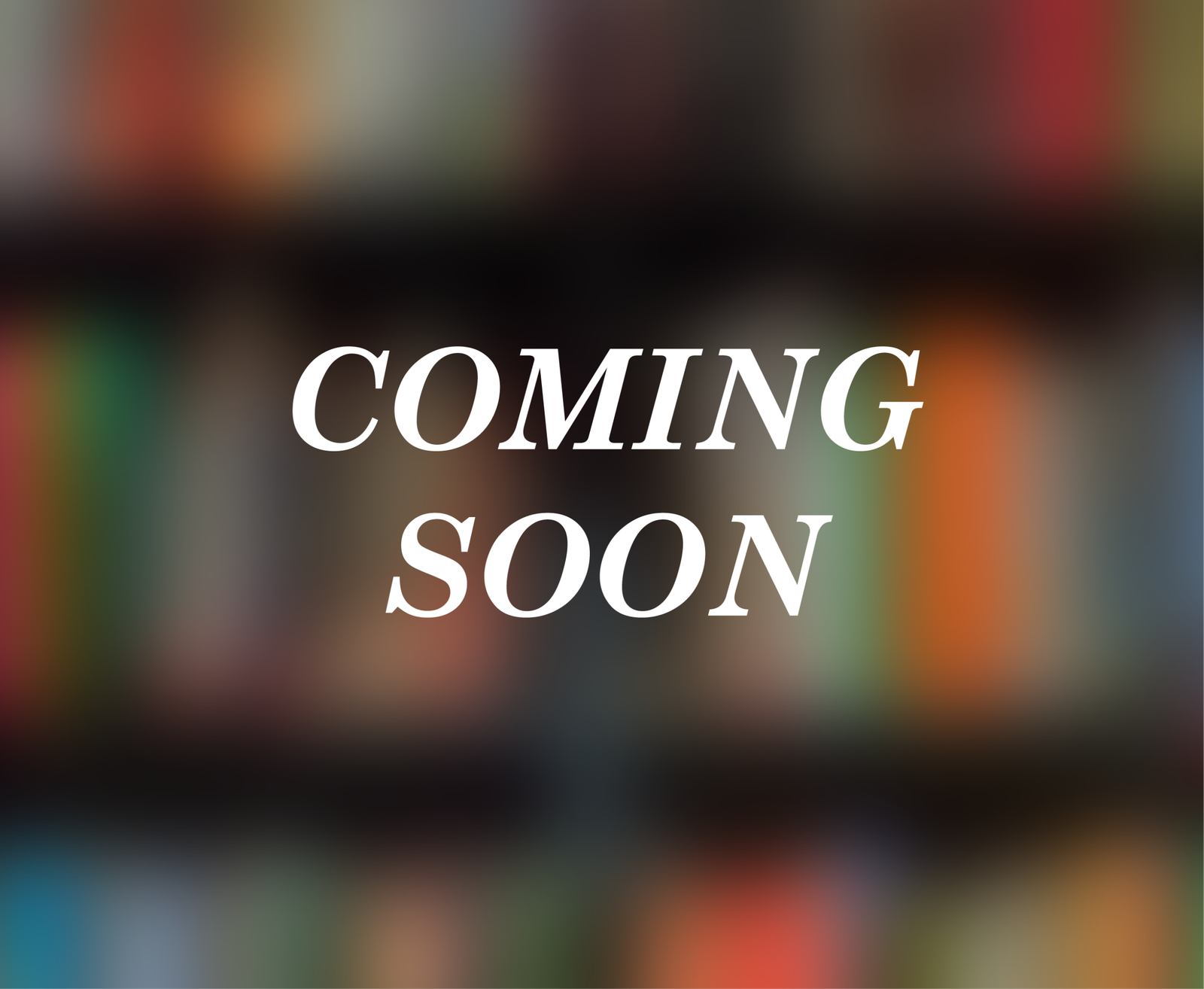 COMING SOON