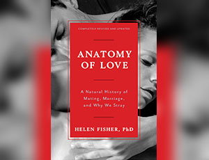 ANATOMY OF LOVE