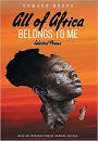 all of africa BELONGS TO ME