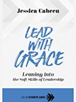LEAD WITH GRACE