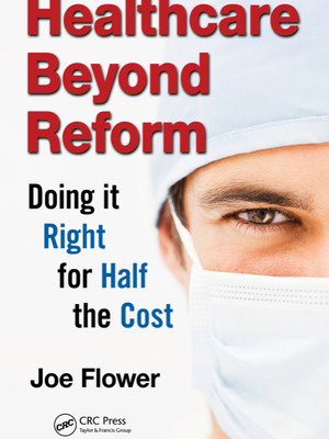Healthcare Beyond Reform