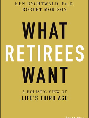 WHAT RETIREES WANT