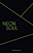 NEON SOUL