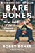 BARE BONES