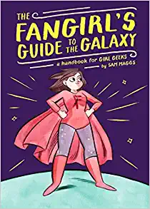 The Fangirl's Guide to the Galaxy