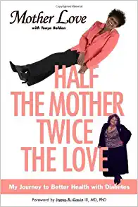 HALF THE MOTHER TWICE THE LOVE