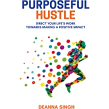 PURPOSEFUL HUSTLE