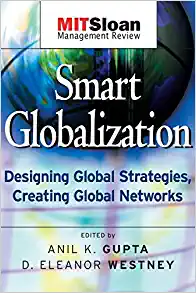 Smart Globalization: Designing Global Strategies, Creating Global Networks