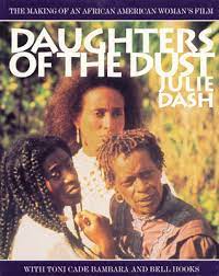 DAUGHTERS OF THE DUST JULIE DASH