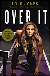 Over It: How to Face Life’s Hurdles with Grit, Hustle, and Grace