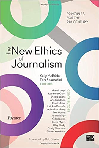The New Ethics of Journalism: Principles for the 21st Century