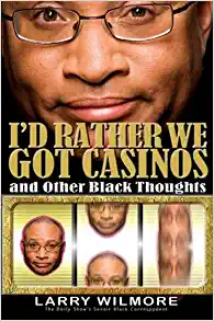 I'd Rather We Got Casinos