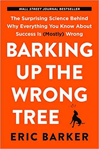BARKING UP THE WRONG TREE